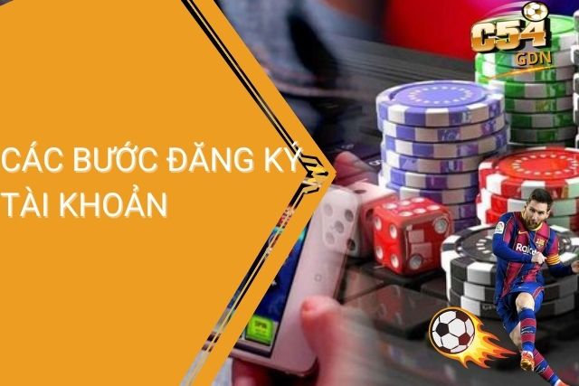 Các bước đăng ký tài khoản C54