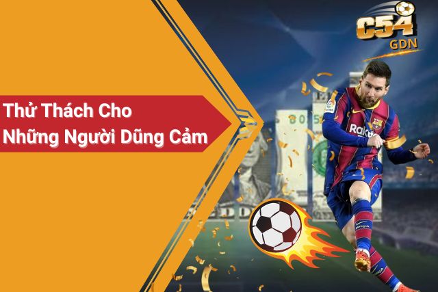 Kèo Tỉ Số: Thử Thách Cho Những Người Dũng Cảm