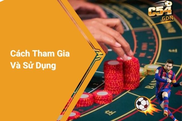 Các bước tham gia và cách thức sử dụng khuyến mãi